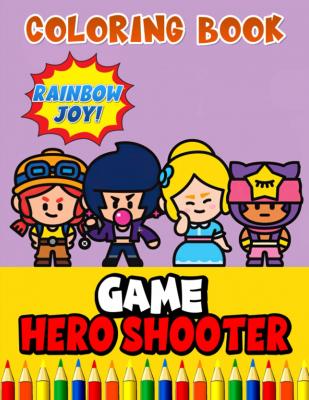 Rainbow Joy! - Game Hero Shooter Coloring Book